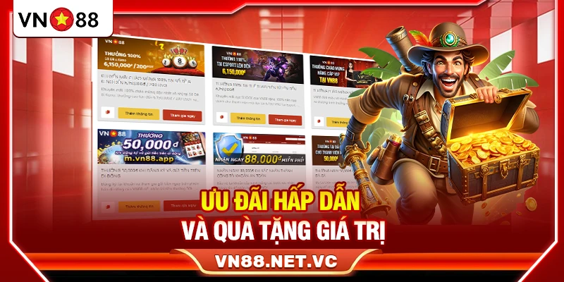 Ưu đãi hấp dẫn và quà tặng VN88 siêu giá trị